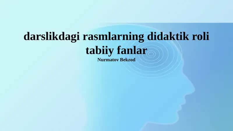 Rasmlarning Didaktik Roli Tabiiy Fanlar 1