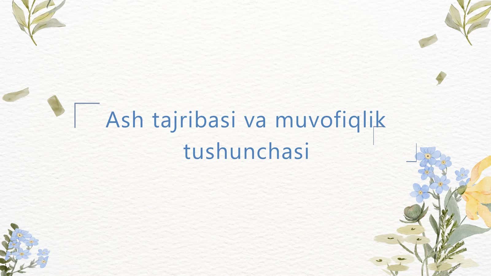 Ash tajribasi va muvofiqlik tushunchasi 1