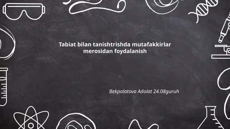 Mutafakkirlar merosida Tabiat bilan tanishish 1