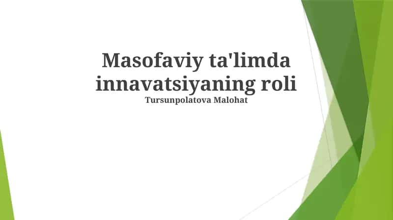Masofaviy ta'limda innavatsiyaning roli 1