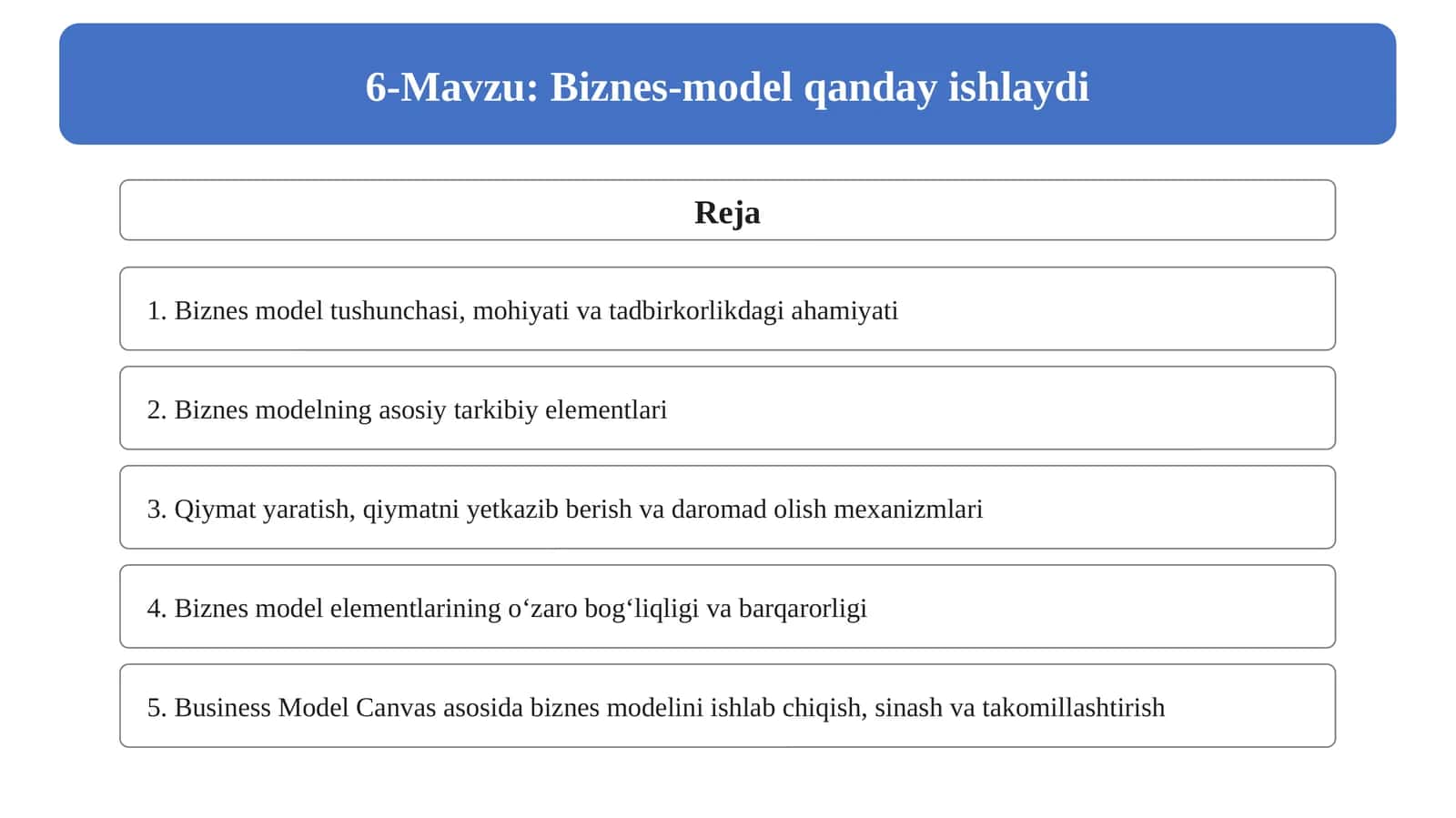 6-Mavzu_ Biznes model qanday ishlaydi. Tadbirkorlikda biznes model 1