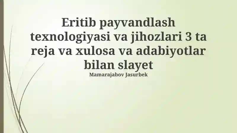 Eritib payvandlash texnologiyasi va jihozlari