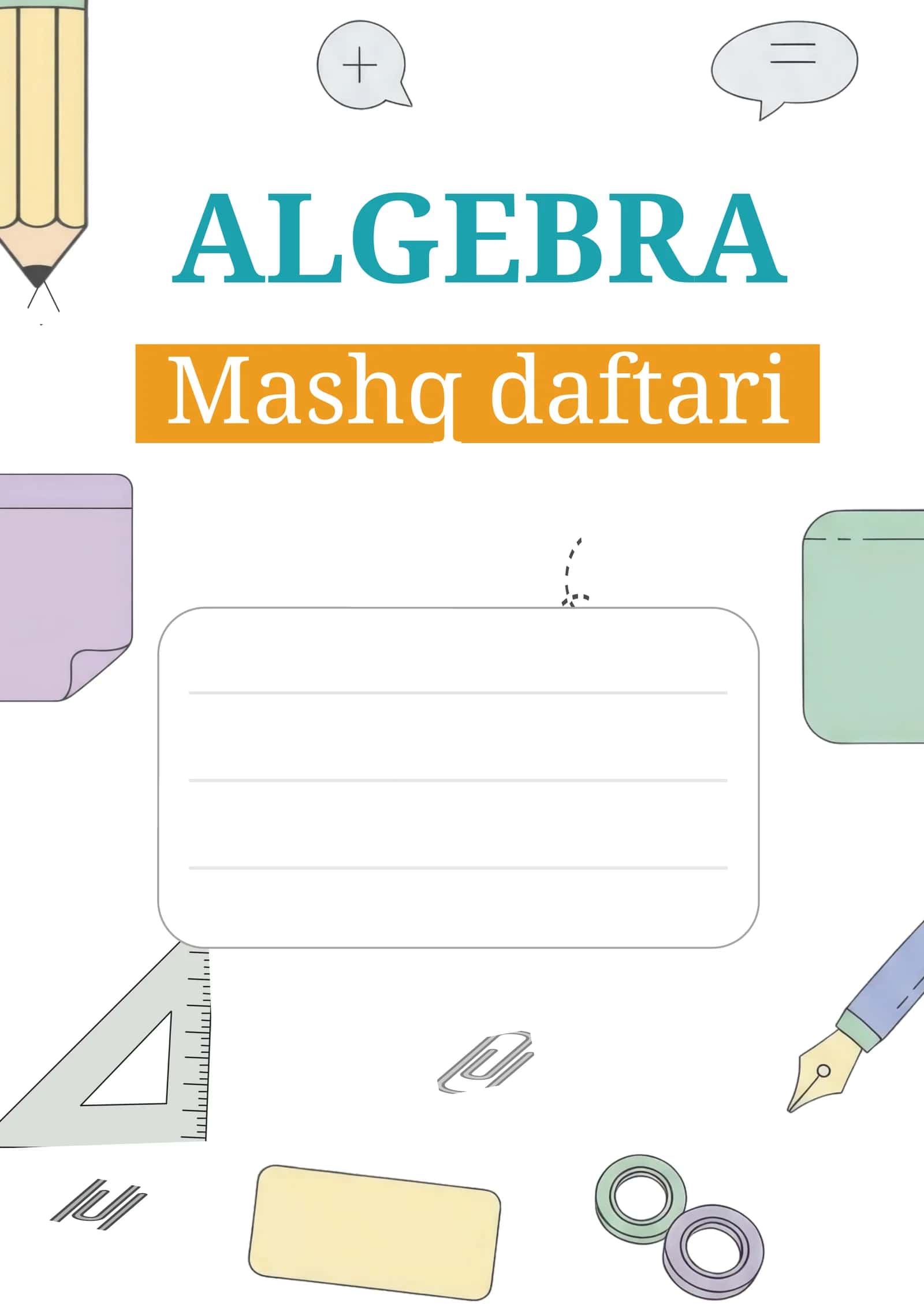 7-SINF ALGEBRA FANIDAN MAVZULASHTIRILGAN MASHQ DAFTARI, AMALDAGI DARSLIK ASOSIDA 1