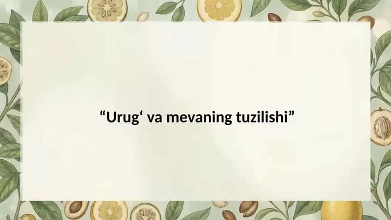 Urugʻva mevaning tuzilishi 1