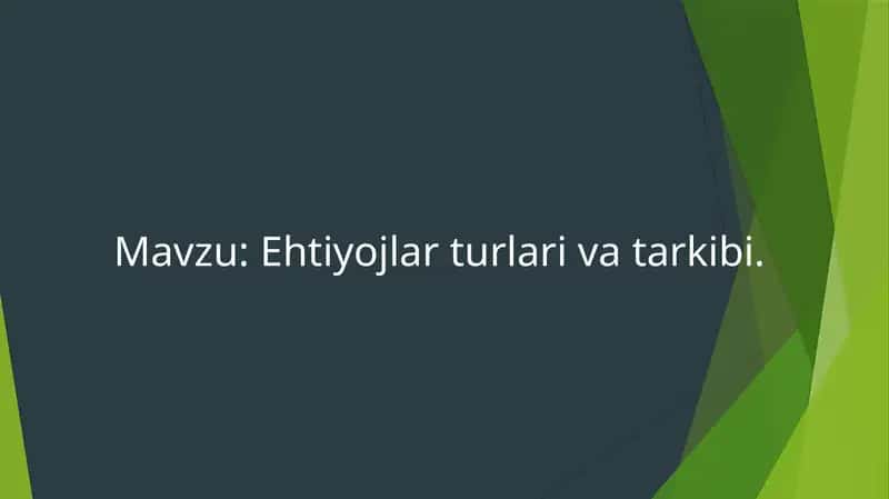 Ehtiyojlar Tushunchasi turlari va tarkibi. 1