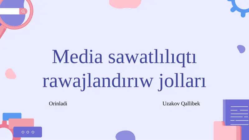 Media sawatlılıqtı rawajlandırıw jolları 1
