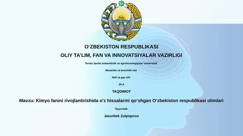 Kimyo fanini rivojlantirishida oʻz hissalarini qoʻshgan Oʻzbekiston respublikasi olimlari 1