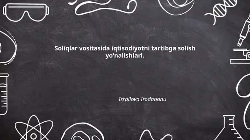 Soliqlar vositasida iqtisodiyotni tartibga solish yo'nalishlari 1