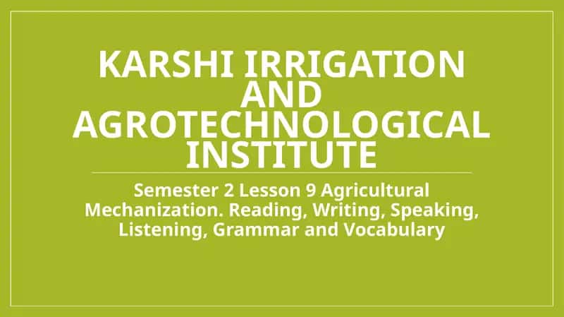 Semester 2 Lesson 9Agricultural Mechanization 1