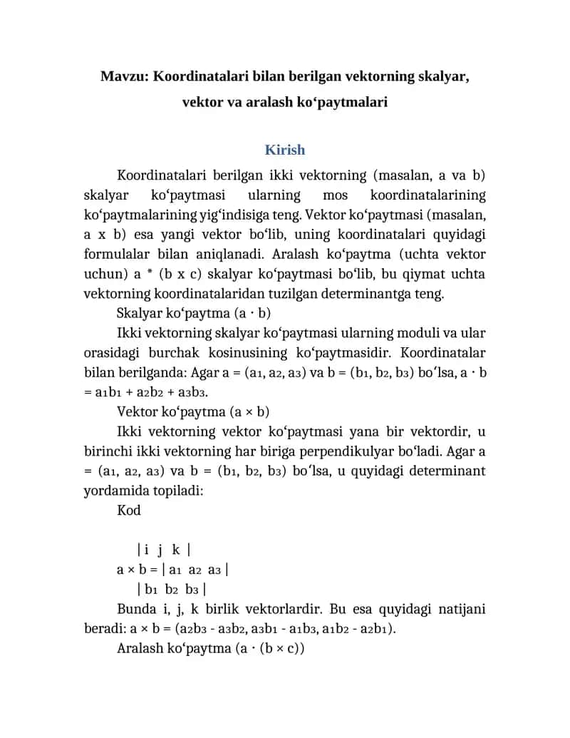 Koordinatalari bilan berilgan vektorning skalyar, vektor va aralash ko‘paytmalari 1