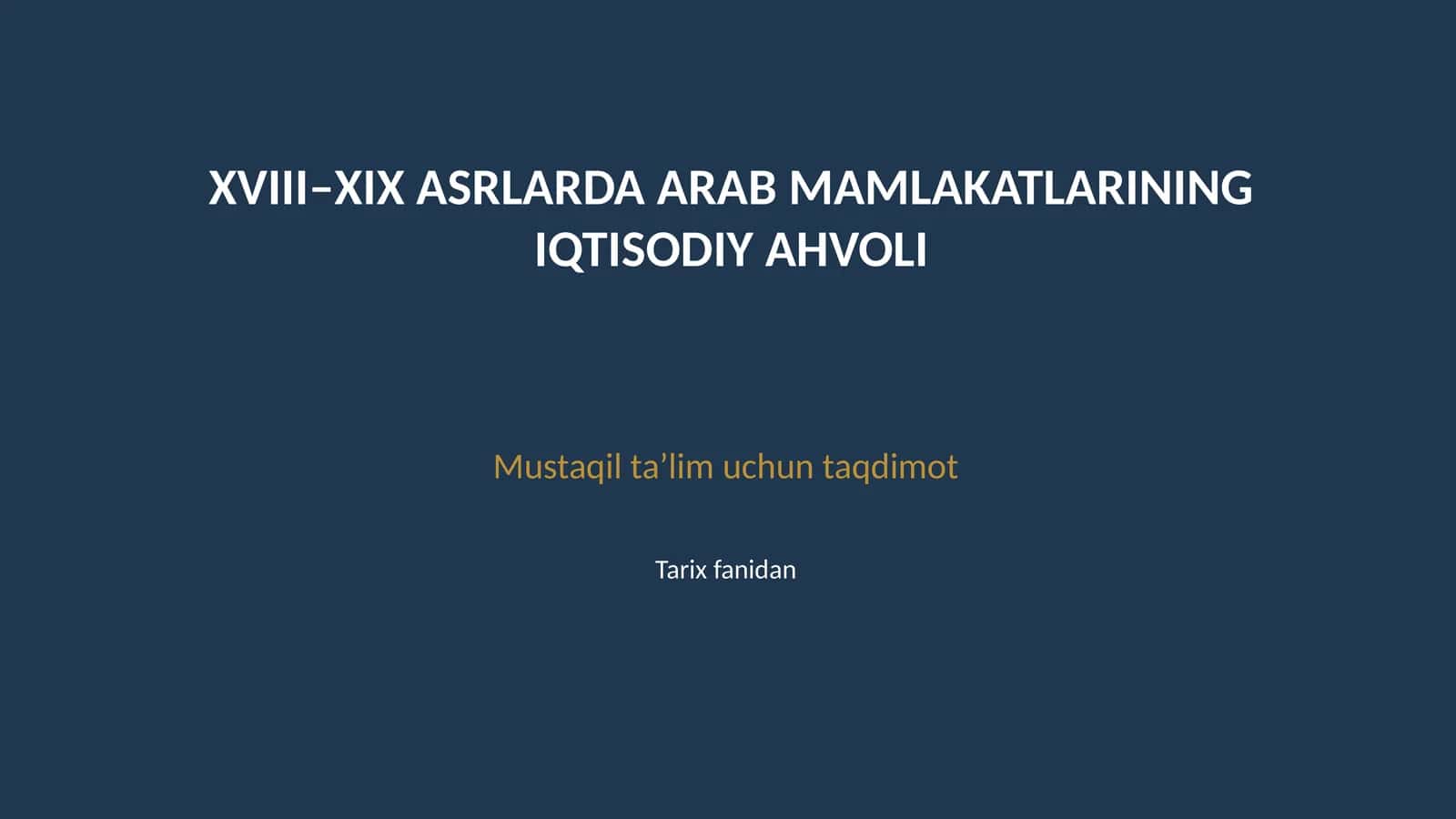 XVIII XIX asrlarda Arab mamlakatlari siyosiy hayoti 1