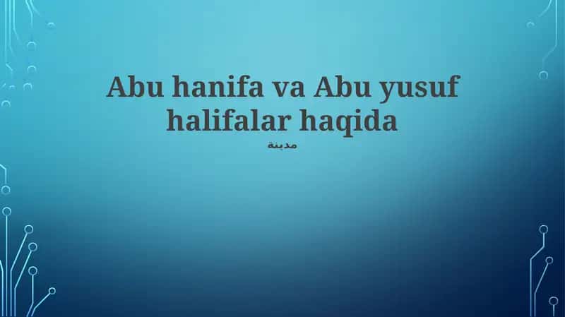 Abu hanifa va Abu yusuf halifalar haqida 1