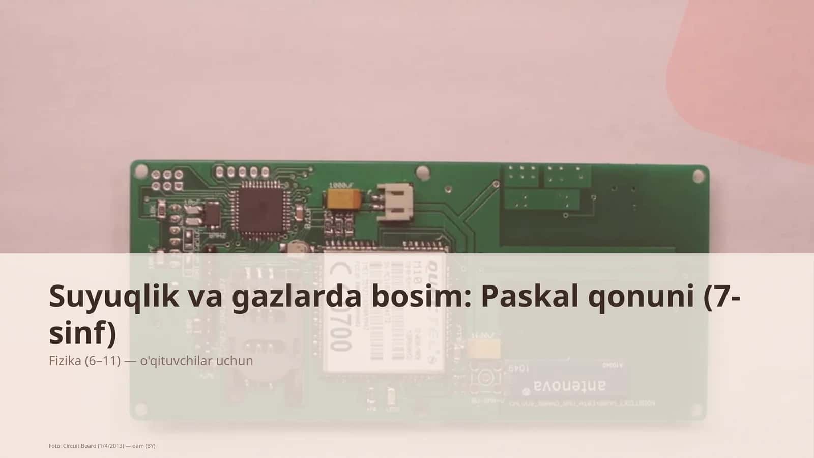 Suyuqlik va gazlarda bosim: Paskal qonuni (7-sinf) 1