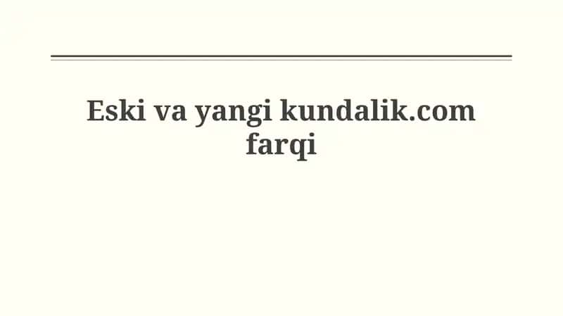 Eski va yangi kundalik.com farqi 1
