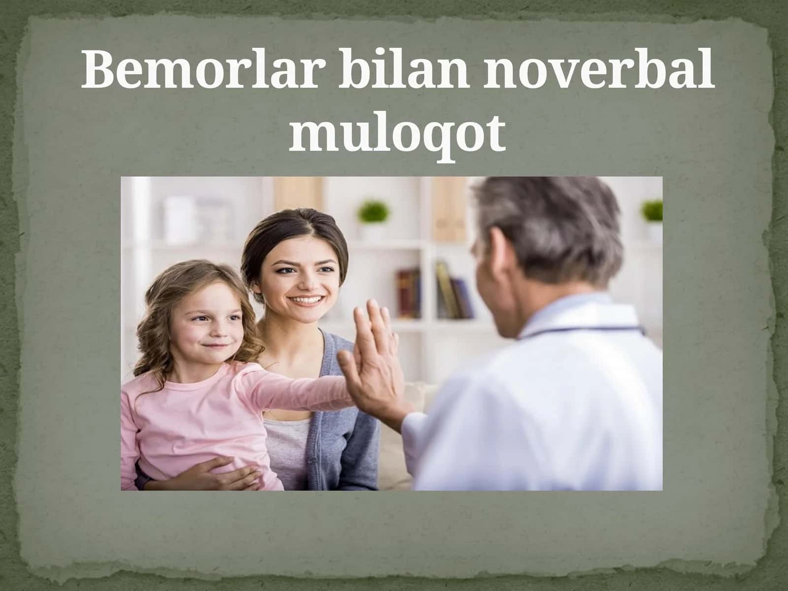 Bemorlar bilan noverbal muloqot 1