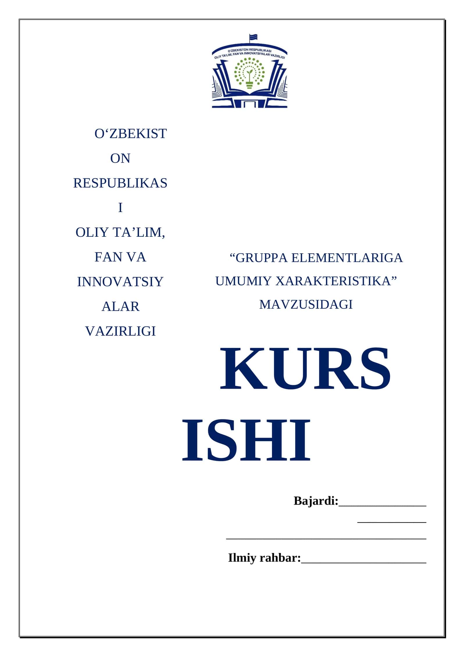“GRUPPA ELEMENTLARIGA UMUMIY XARAKTERISTIKA” MAVZUSIDAGI KURS ISHI 1