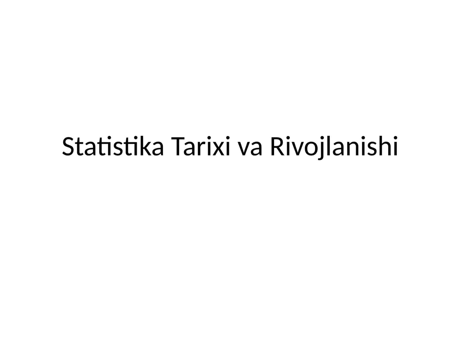 Statistika Tarixi va Rivojlanishi 1