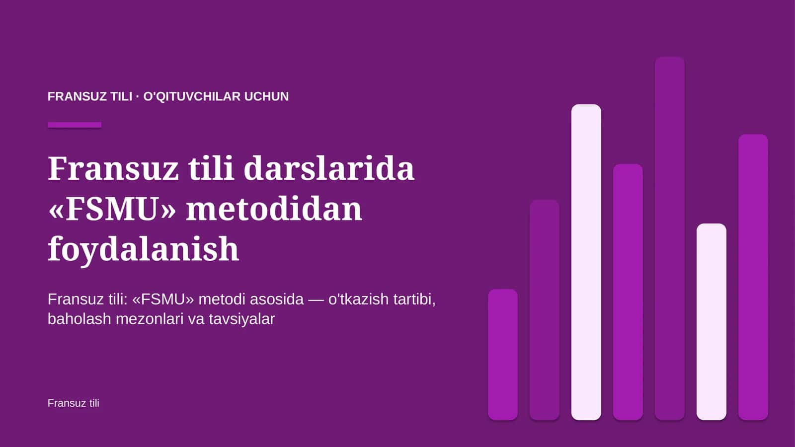 fransuz tili darslarida fsmu metodidan foydalanish 7213 1