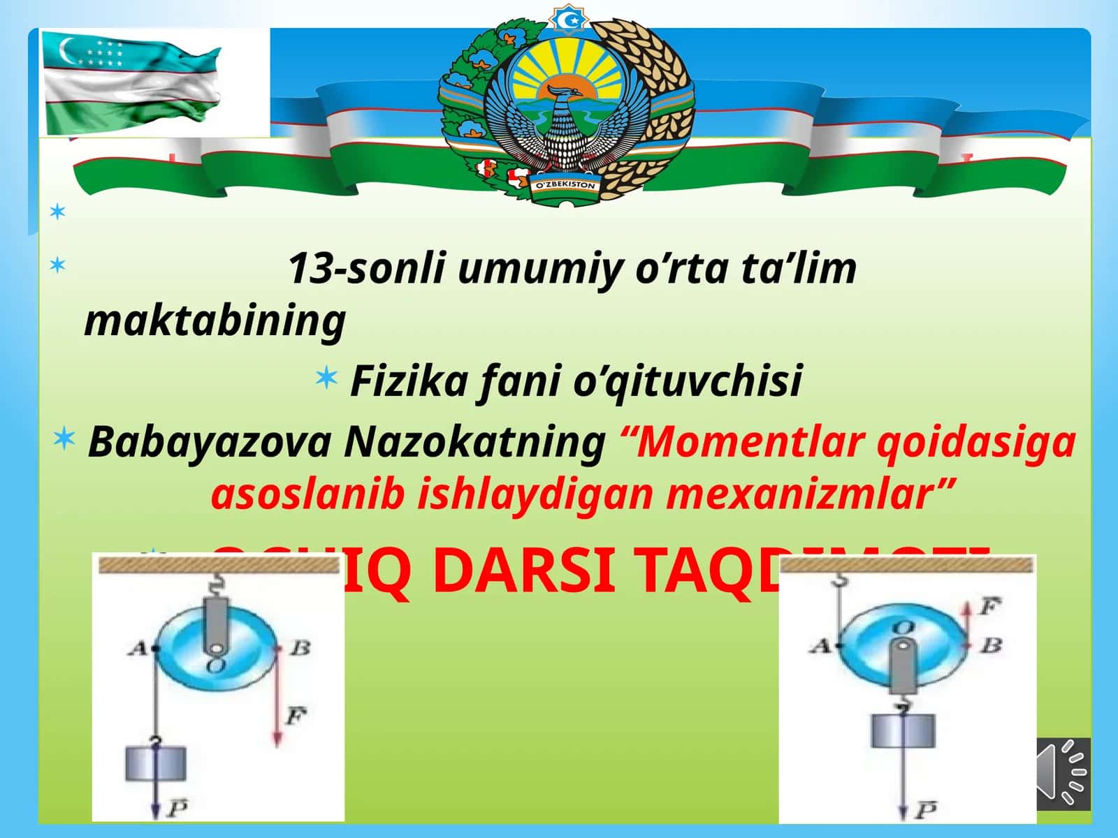 10-sinf Fizika Momentlar qoidasiga asoslanib ishlaydigan oddiy mexanizmlar 1