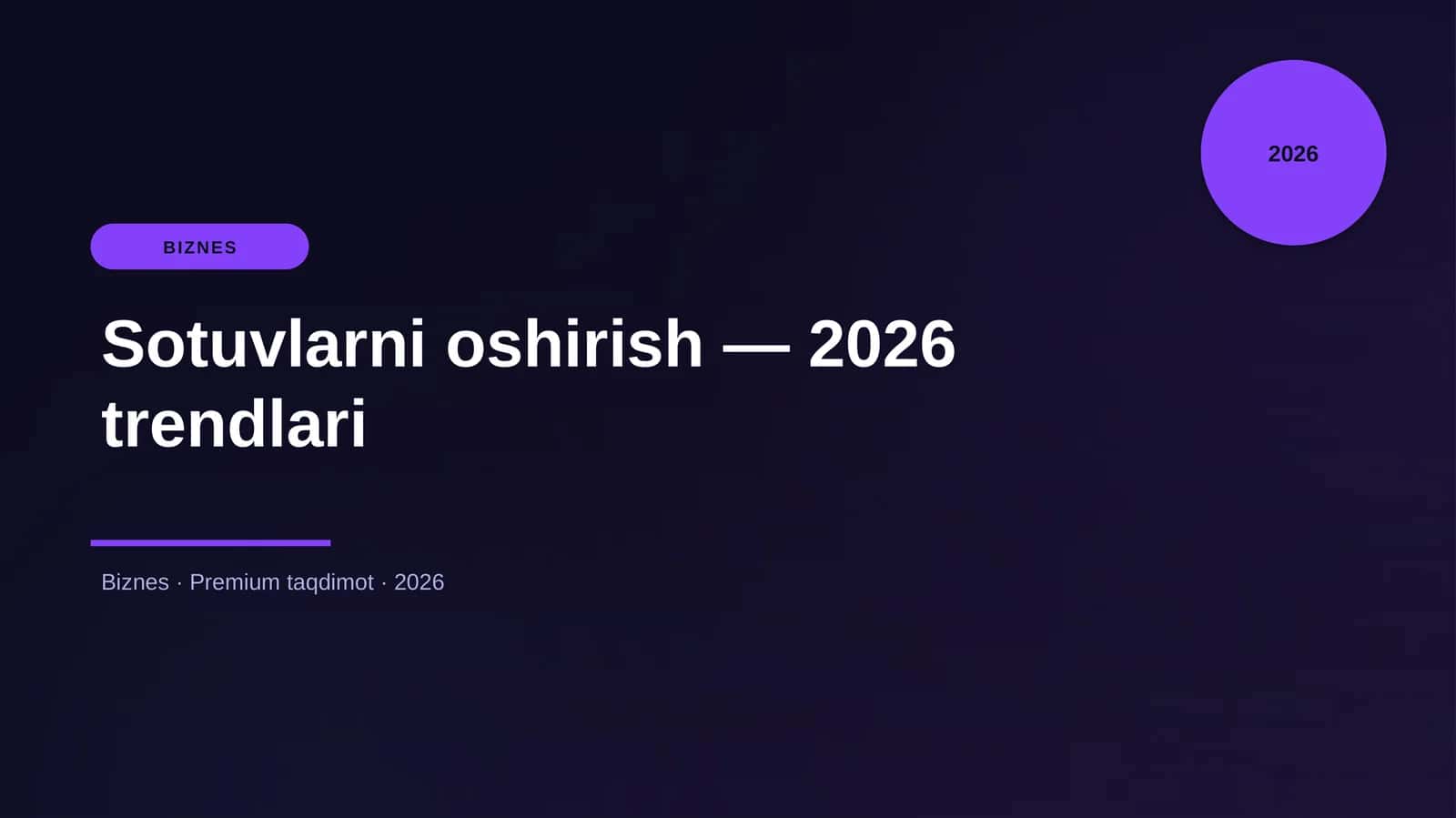 Sotuvlarni oshirish — 2026 trendlari 1