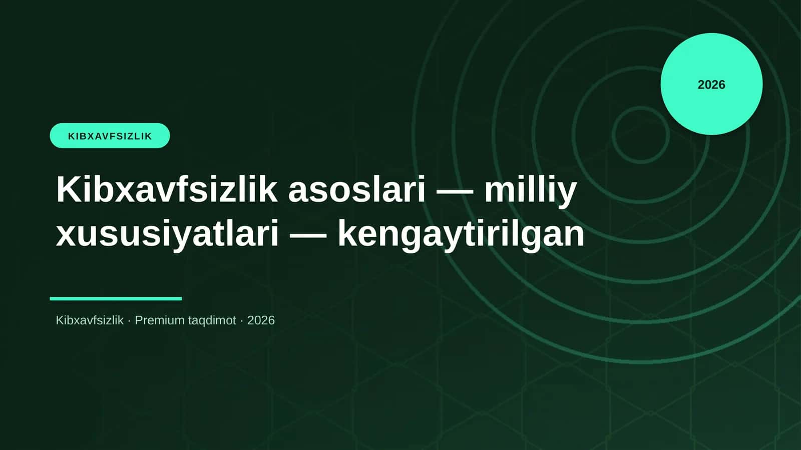 Kibxavfsizlik asoslari — milliy xususiyatlari — kengaytirilgan 1
