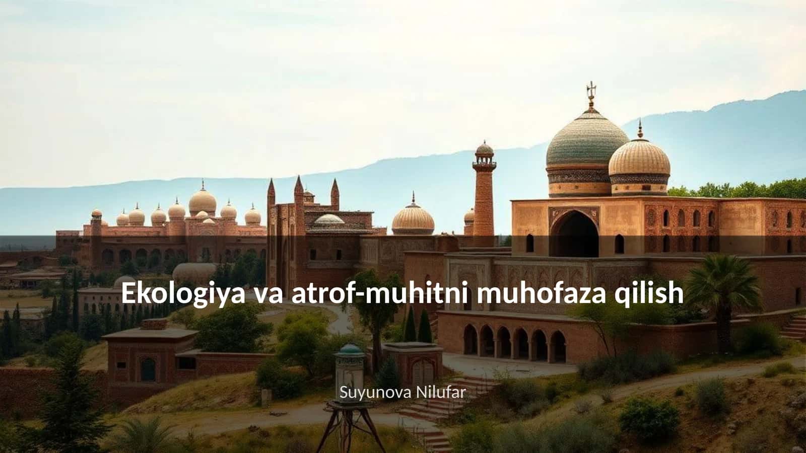 Ekologiya va atrof-muhitni muhofaza qilish 1