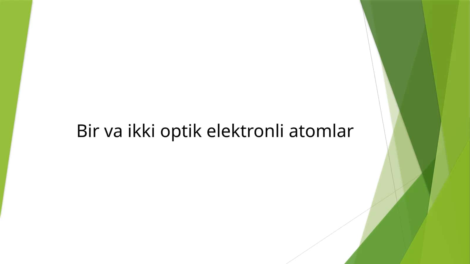 Bir vaikki optik elektronli atomlar 1