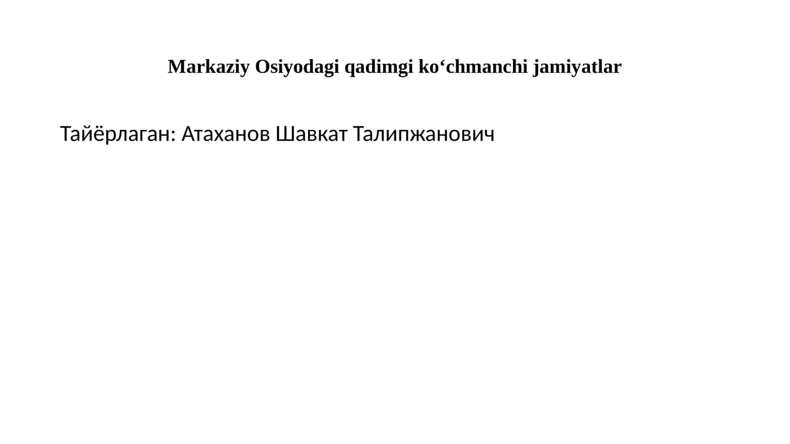 Markaziy Osiyodagi qadimgi ko‘chmanchi jamiyatlar 1