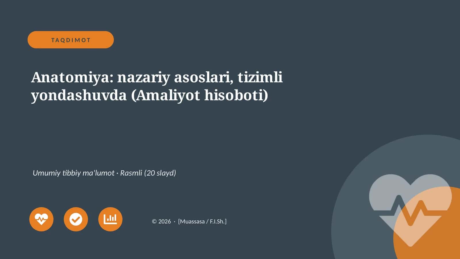 Anatomiya: nazariy asoslari, tizimli yondashuvda (Amaliyot hisoboti) 1