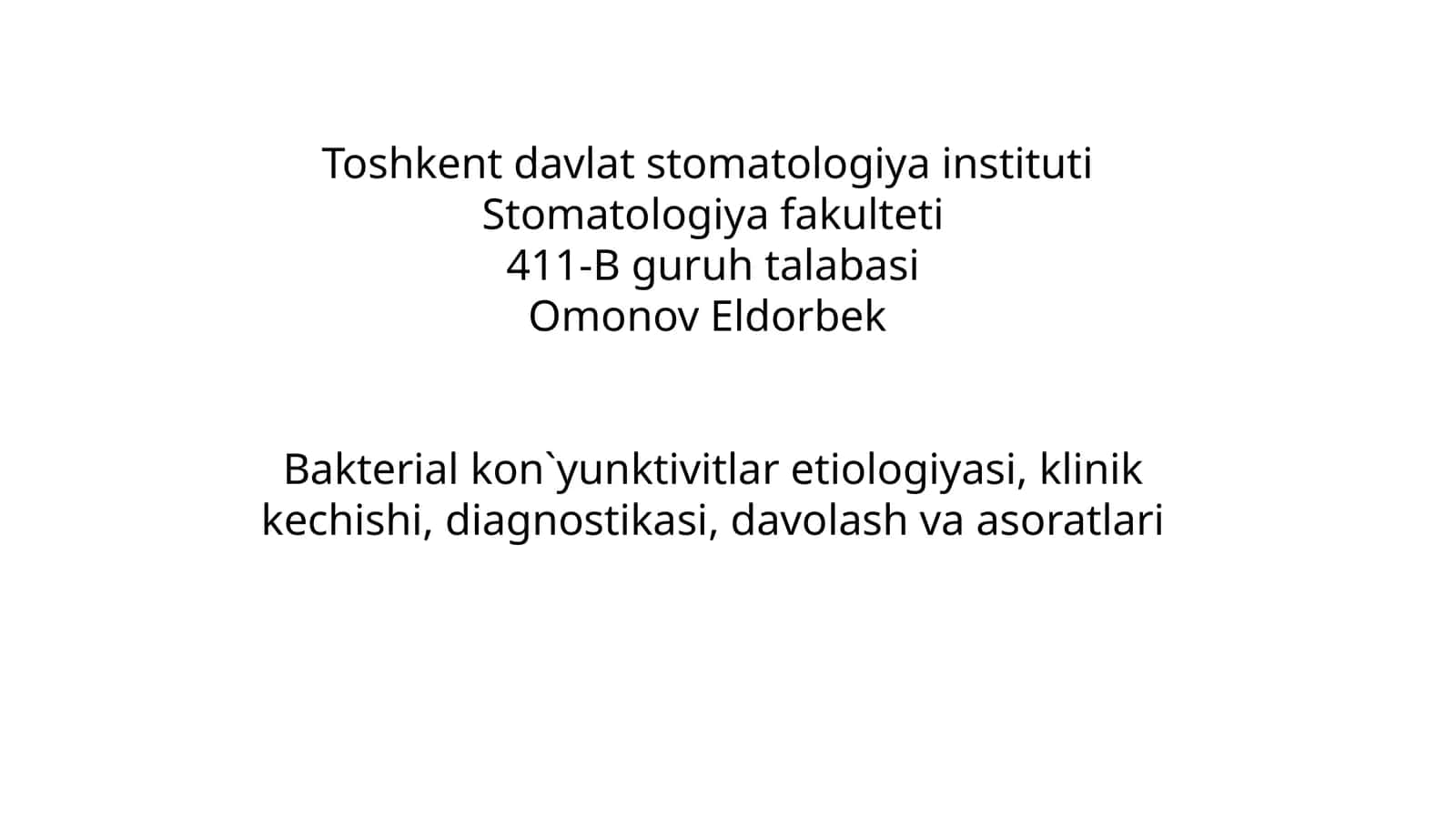 Bakterial kon`yunktivitlar etiologiyasi, klinik, diagnostika, davolash va asoratlari 1