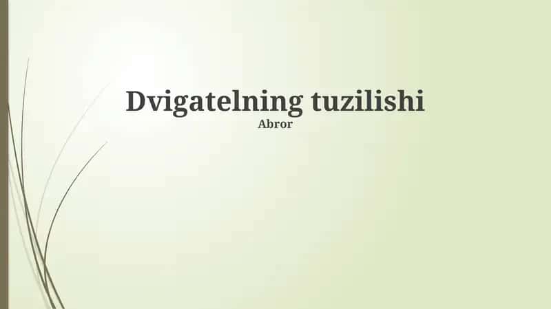 Dvigatelning tuzilishi 1