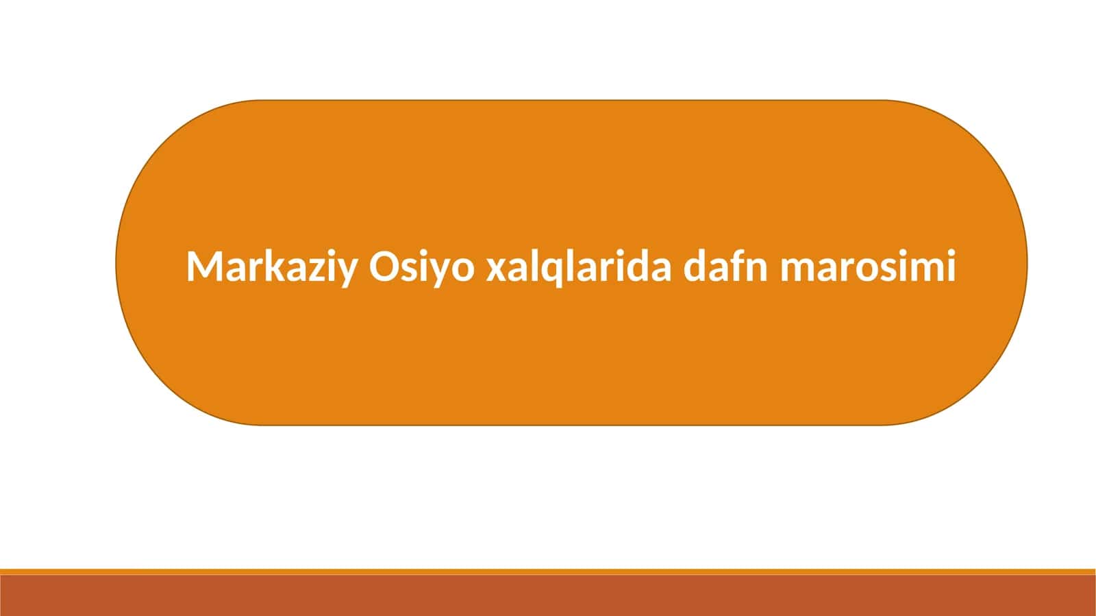 Markaziy Osiyo xalqlarida dafn marosimi 1
