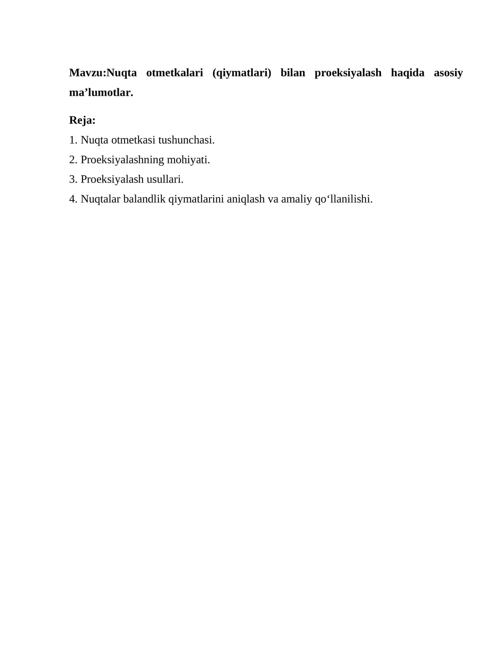 Nuqta otmetkalari (qiymatlari) bilan proeksiyalash haqida asosiy ma’lumotlar 1