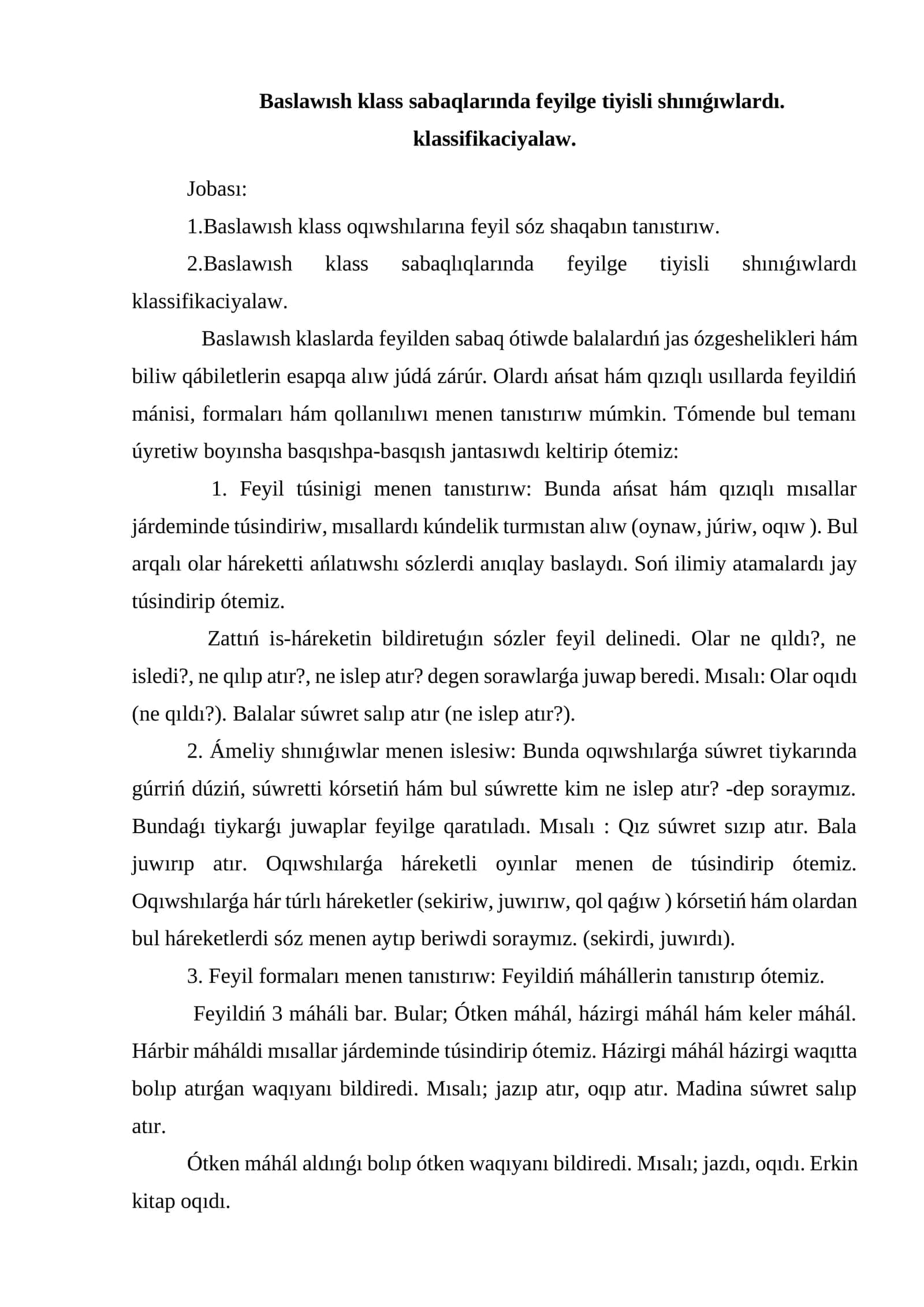 Baslawısh klass sabaqlarında feyilge tiyisli shınıǵıwlardı. klassifikaciyalaw 1