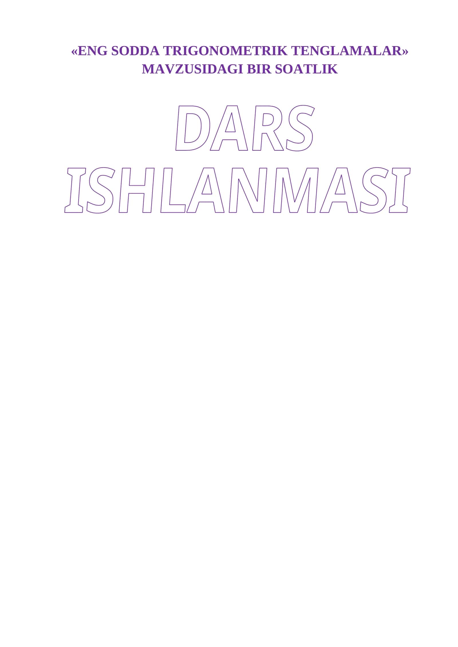 «ENG SODDA TRIGONOMETRIK TENGLAMALAR» 10-sinf algebra fanidan dars ishlanma. 1
