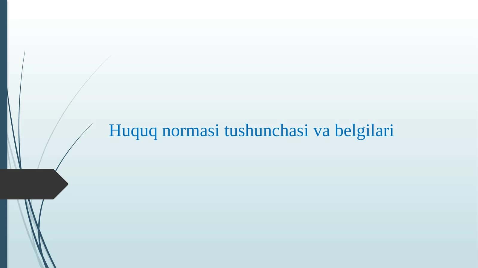 Huquq normasi tushunchasi va belgilari 1