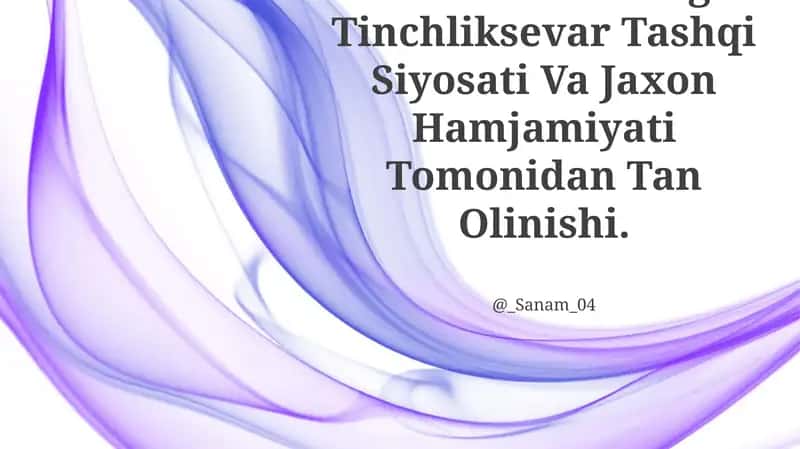 O'Zbekistonning Tinchliksevar Tashqi Siyosati Va Jaxon Hamjamiyati Tomonidan Tan Olinishi 1