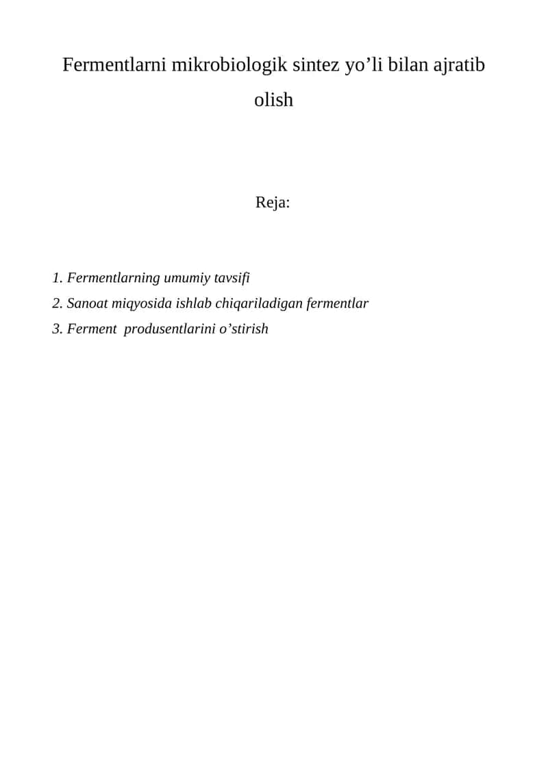 Fermentlarni mikrobiologik sintez yo’li bilan ajratib olish 1