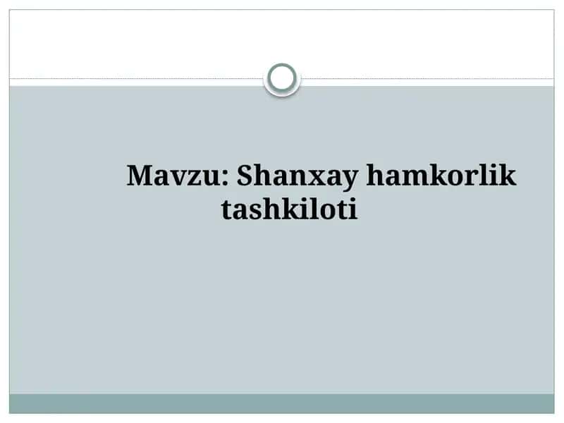 Shanxay xalqaro tashkiloti 1