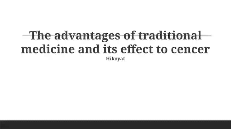 Traditional Medicine and Cancer