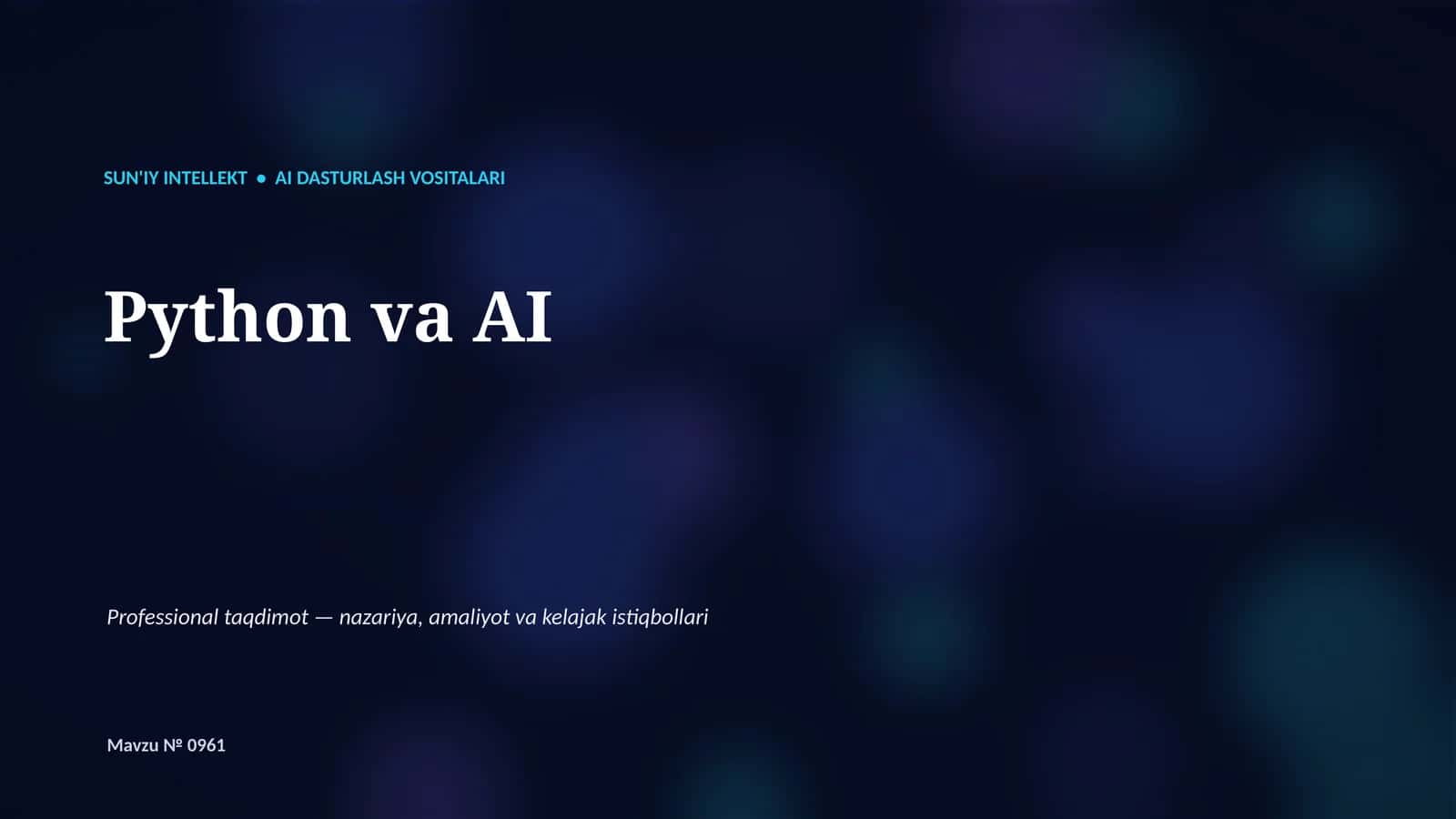 SUN'IY INTELLEKT • AI DASTURLASH VOSITALARI 1