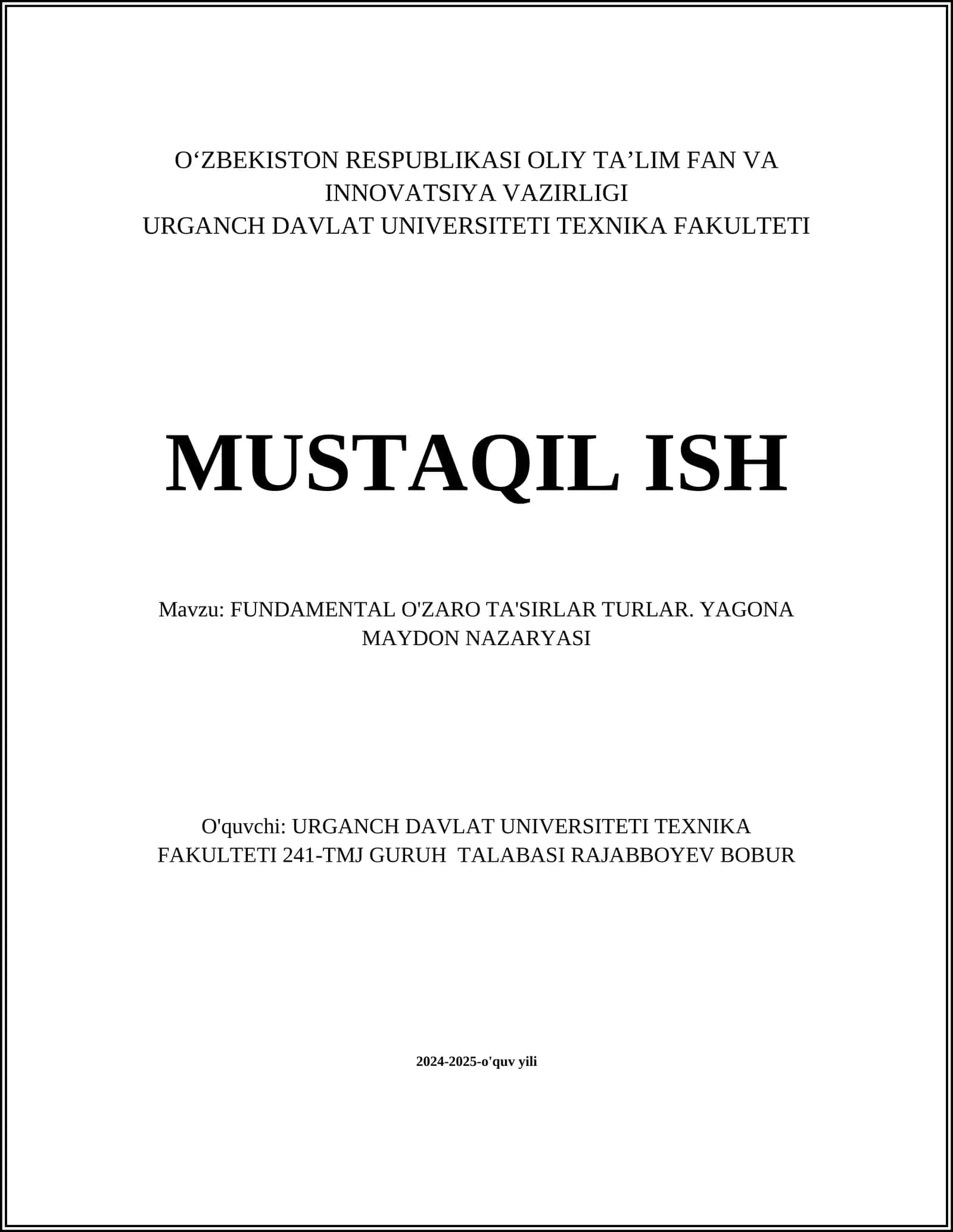 FUNDAMENTAL O'ZARO TA'SIRLAR TURLAR. YAGONA MAYDON NAZARYASI 1