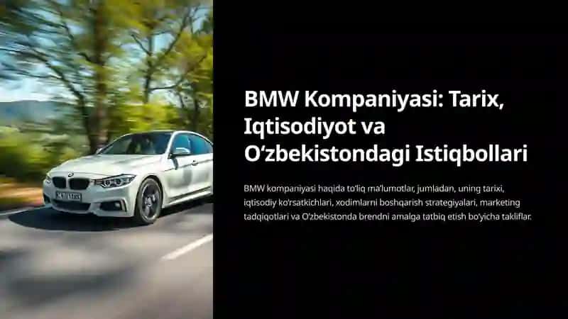 BMW Kompaniyasi Tarix, Iqtisodiyot va O‘zbekistondagi Istiqbollari