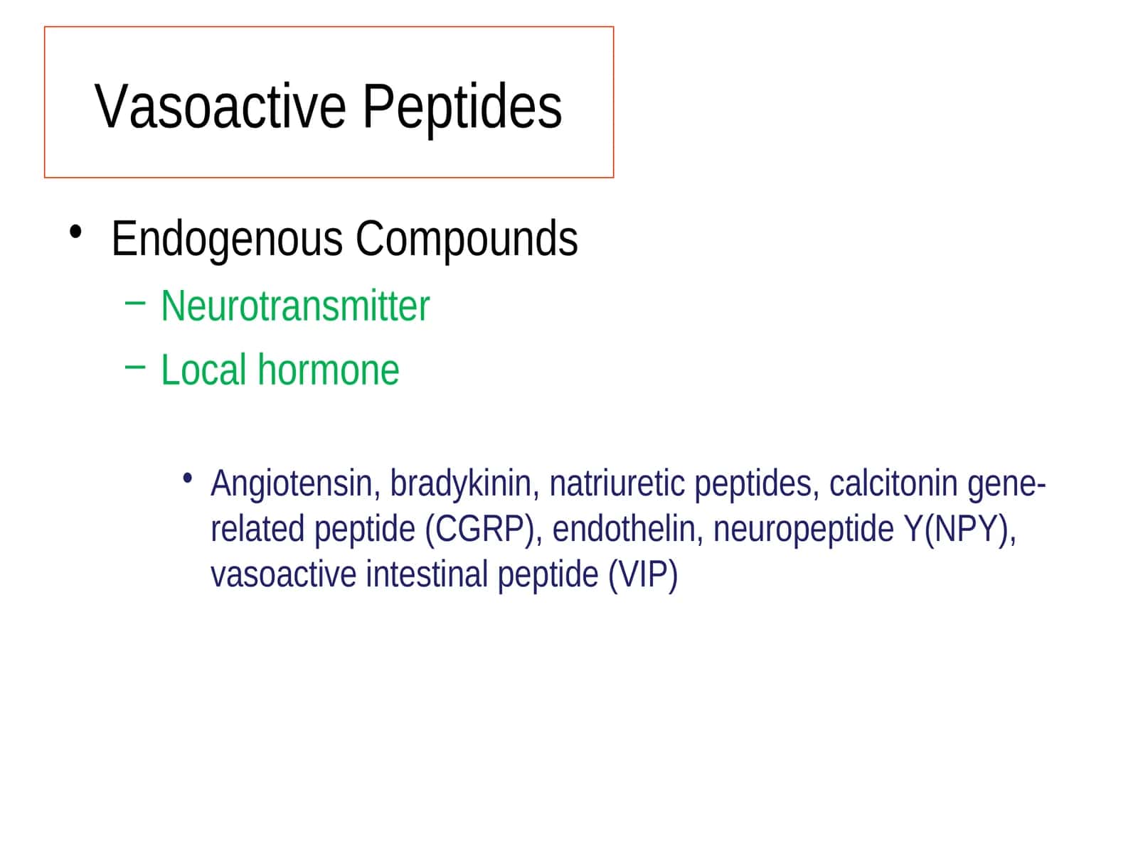 Vasoactive Peptides 1