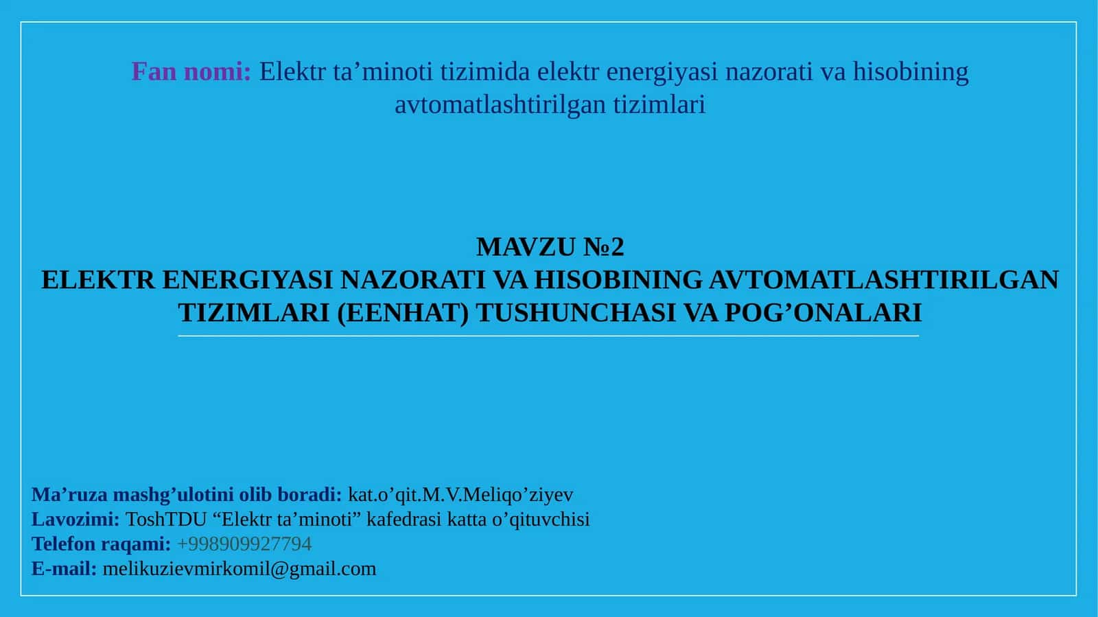 ELEKTRENERGIYA SINAZORATI VA HISOBINIING AVTOMATLASHTIRILGAN TIZIMLARI (EENHAT) TUSHUNCHASI VA POG’ONALARI 1