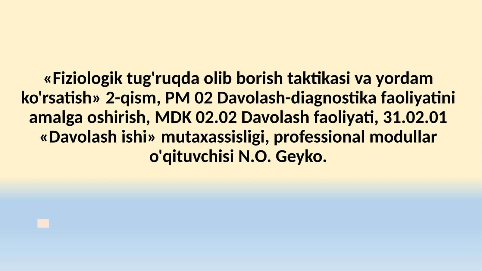 Fiziologik tug'ruqni boshqarish va yordam ko'rsatish (2-qism) 1