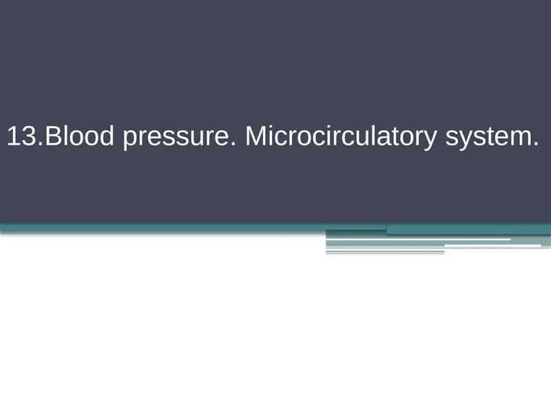Blood pressure. Microcirculatory system. 1