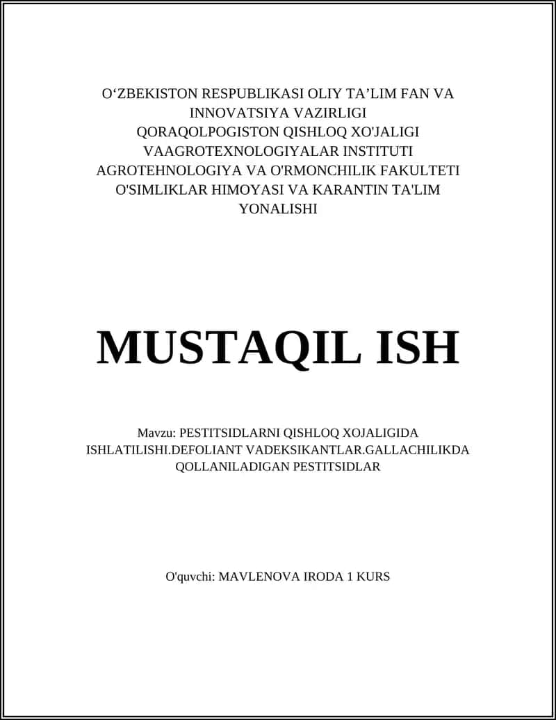 PESTITSIDLARNI QISHLOQ XO'JALIGIDA ISHLATILISHI.DEFOLIANT VADEKSIKANTLAR.GALLACHILIKDA QOLLANILADIGAN PESTITSIDLAR 1