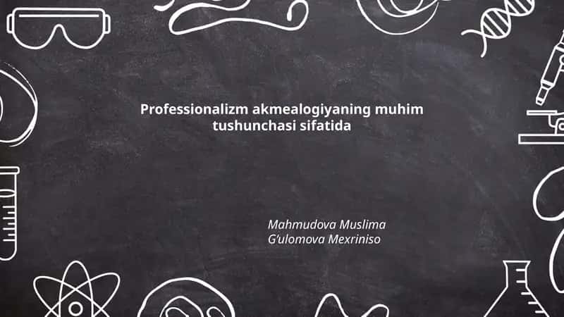 Professionalizm akmealogiyaning muhim tushunchasi sifatida 1