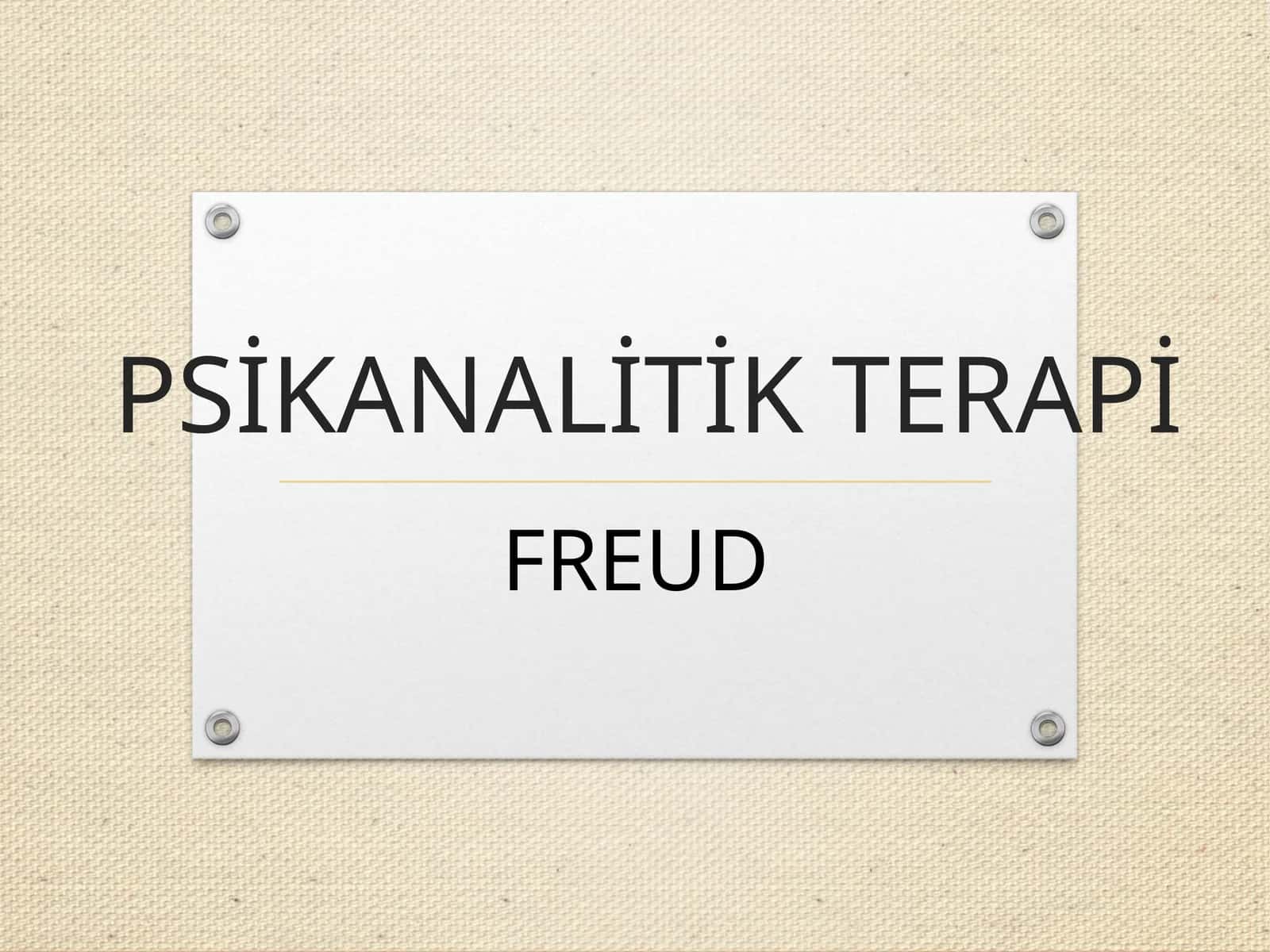 PSİKANALİTİK TERAPİ 1